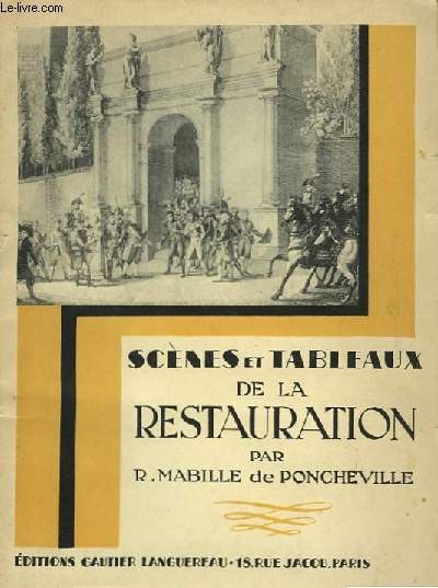 Scènes et Tableaux de la Restauration.