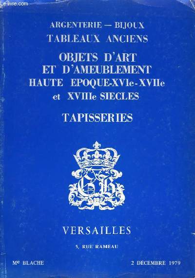 Catalogue de Ventes aux Enchres, d'Argenterie-Bijoux, de Tableaux Anciens ...