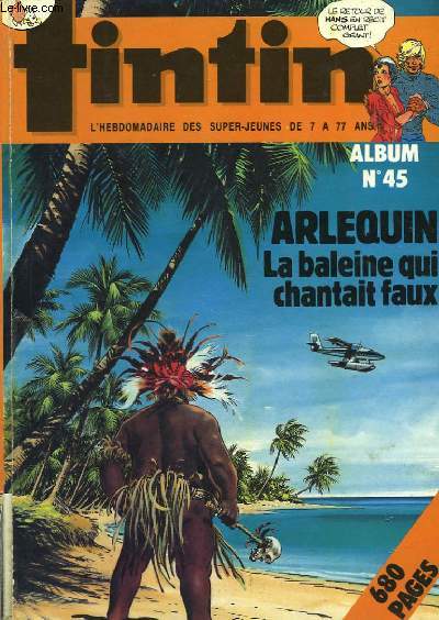 Album Tintin N45 : Arlequin, La baleine qui chantait faux.