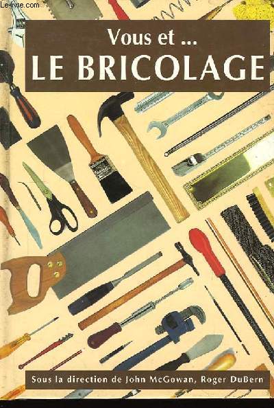 Vous et ... le Bricolage