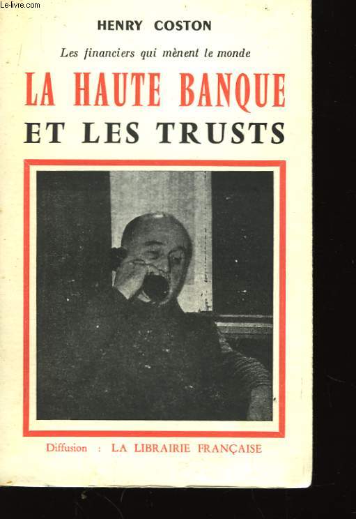 La haute banque et les trusts.