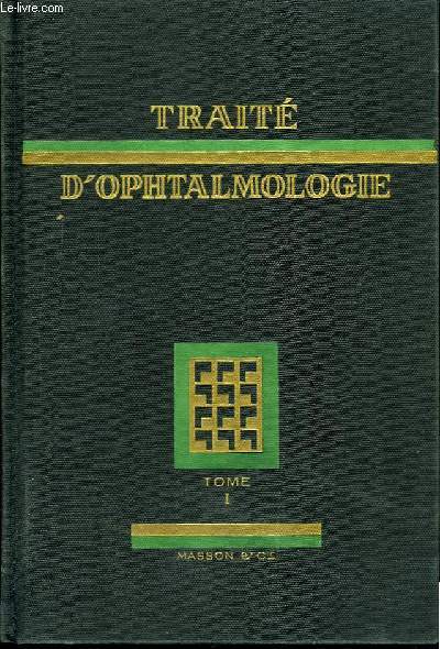 Trait d'Ophtalmologie. TOME I