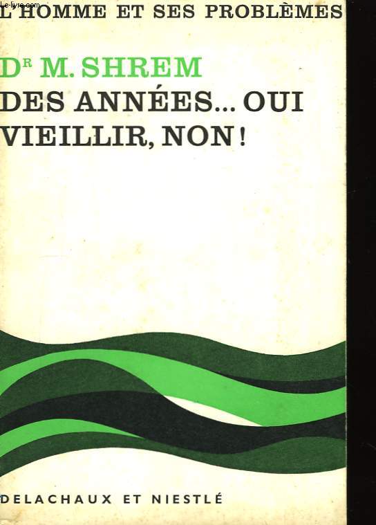 Des annes ... oui. Vieillir, non !