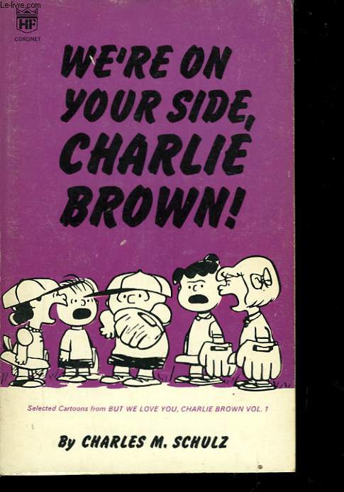 We're on your side, Charlie Brown.