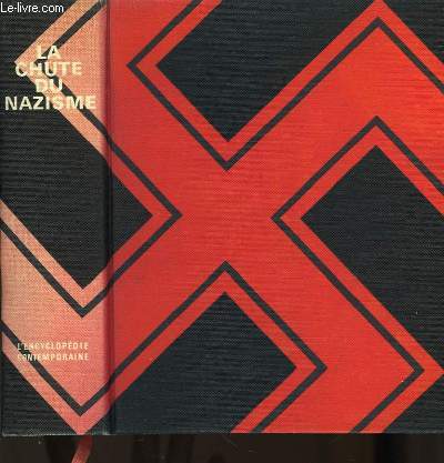 La Chute du Nazisme.