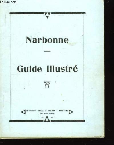 Narbonne - Guide Illustr