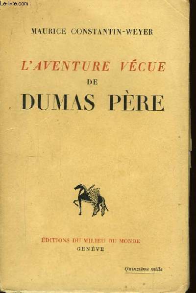 L'Aventure vcue de Dumas Pre.