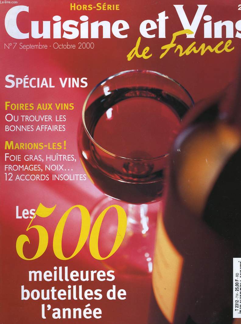 Cuisine et Vins de France N7 Hors-Srie : Les 500 meilleures bouteilles de l'anne