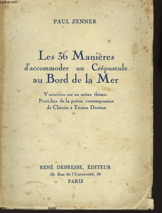 Les 36 Manires d'accommoder un Crpuscule au Bord de la Mer.