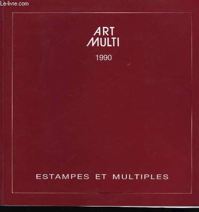 Art Multi 1990. Estampes et Multiples.