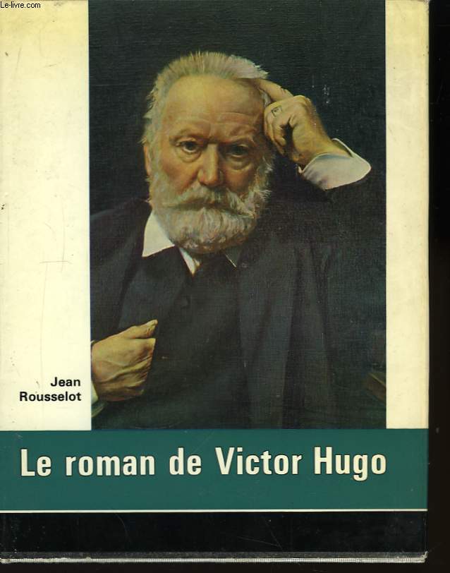 Le roman de Victor Hugo