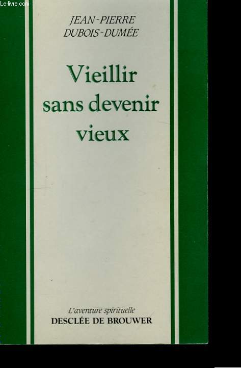 Vieillir sans devenir vieux