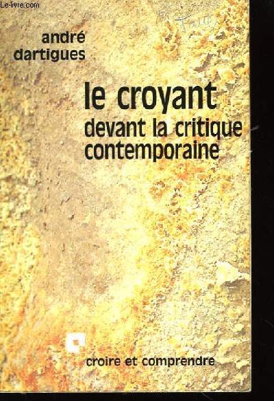 Le croyant devant la critique contemporaine.