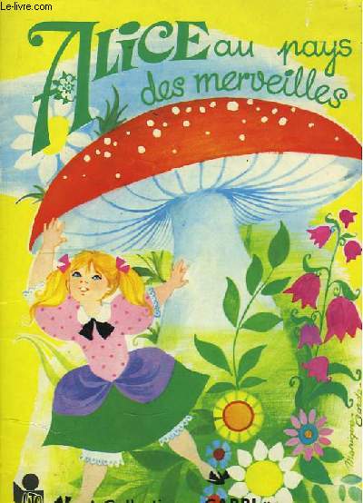 Alice au Pays des Merveilles.