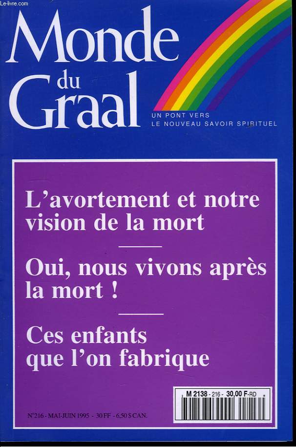 Monde du Graal n216 : L'avortement et notre vision de la mort.