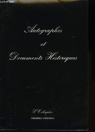 Autographes et Documents Historiques.