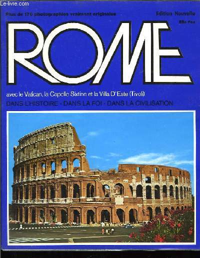Rome sans l'Histoire, dans la Foi, dans la Civilisation.