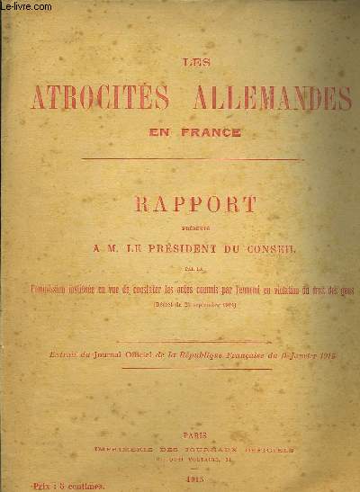 Les atrocits allemandes en France.