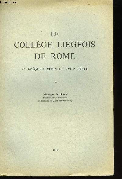 Le Collge Ligeois de Rome. Sa frquentation au XVIIIme sicle.