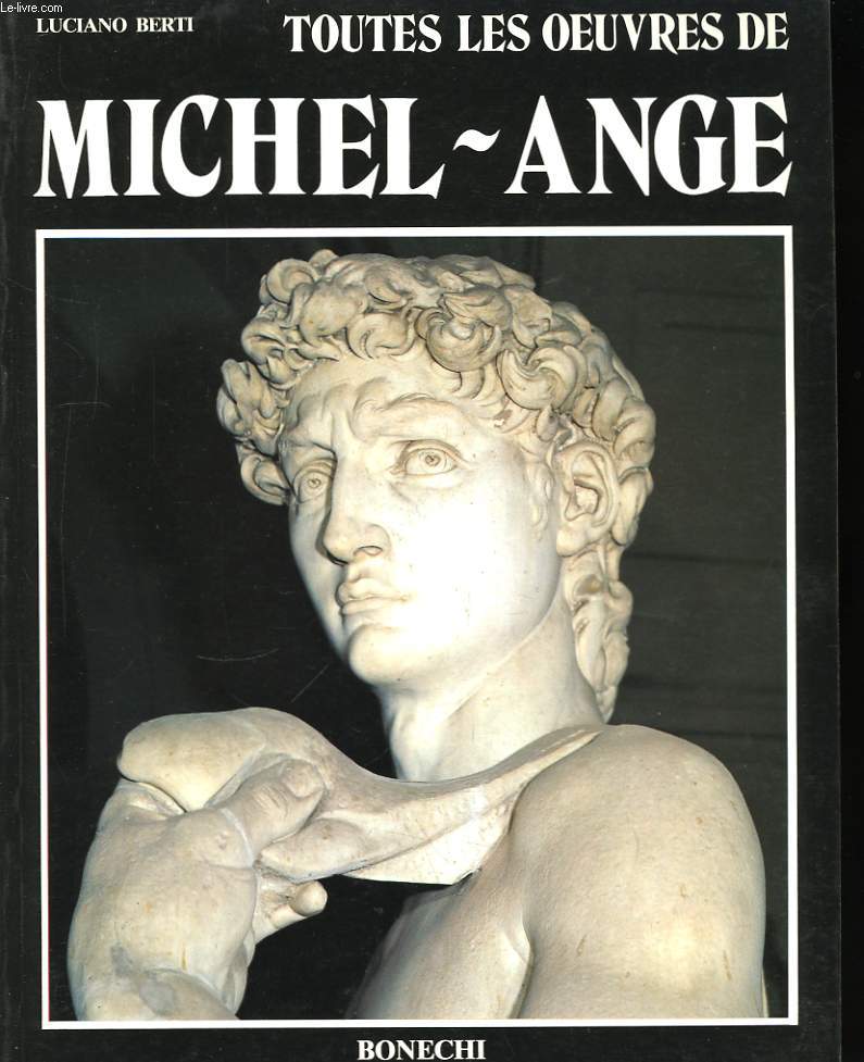 Toutes les oeuvres de Michel-Ange.