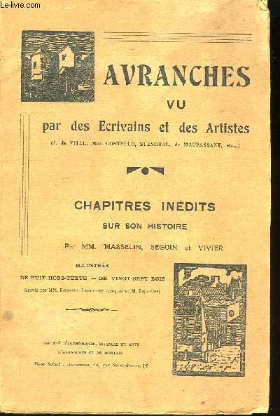 Avranches vu par des Ecrivains et des Artistes. Chapitres inédits sur son his... - Afbeelding 1 van 1