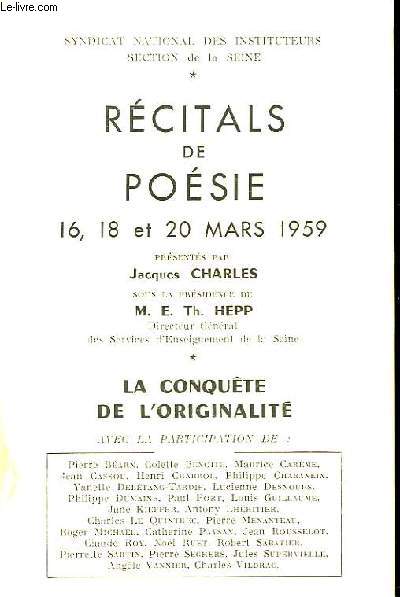 Rcitals de Posie - 16, 18 et 20 mars 1959 : La Conqute de L'Originalit.