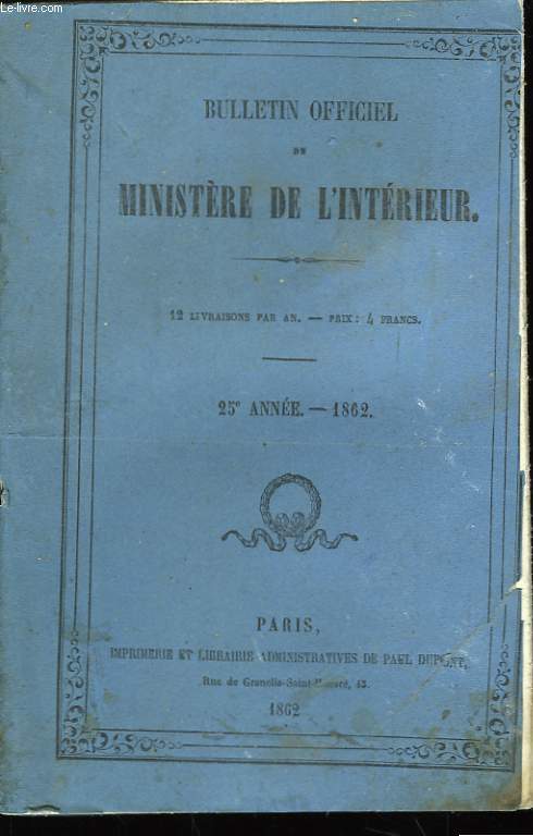 Bulletin Officiel du Ministre de l'Intrieur. 25me anne : 1862