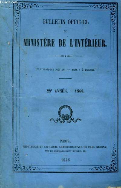 Bulletin Officiel du Ministre de l'Intrieur. 29me anne, 1866