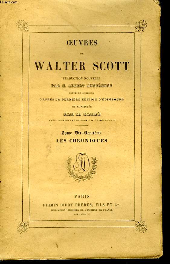 Oeuvres de Walter Scott. TOME XVII : Les Chroniques.