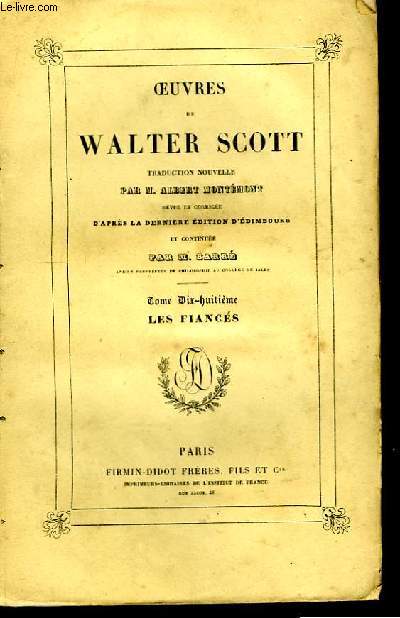 Oeuvres de Walter Scott. TOME XVIII : Les Fiancs.