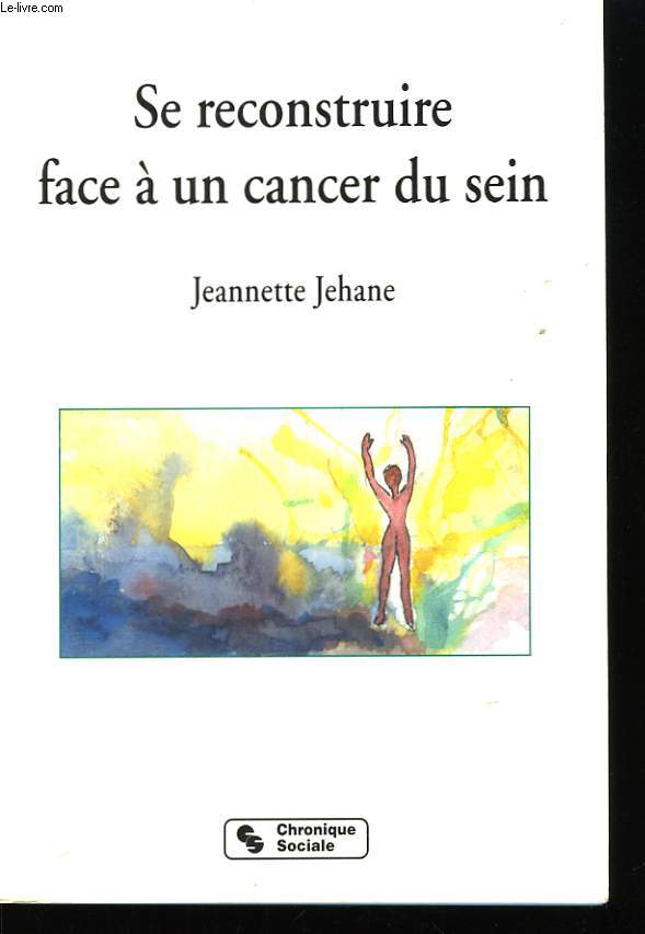 Se reconstruire face  un cancer du sein.