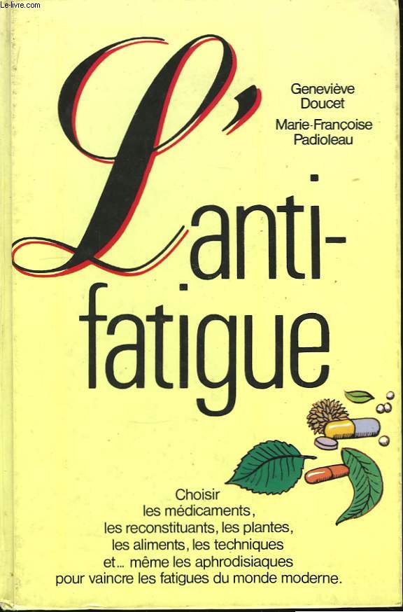L'Anti-Fatigue.