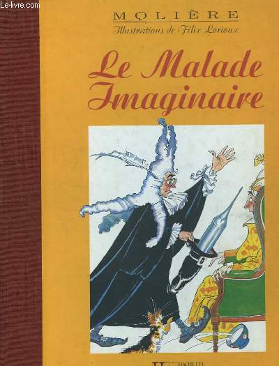 Le Malade Imaginaire.