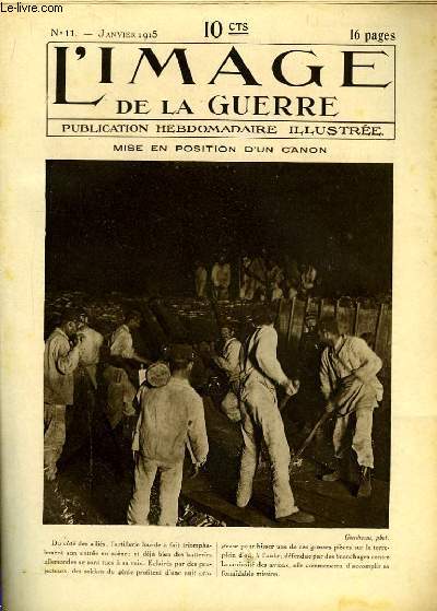 L'Image de la Guerre. N11 : Mise en position d'un canon.