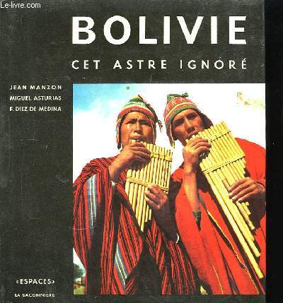 Bolivie, cet astre ignor.