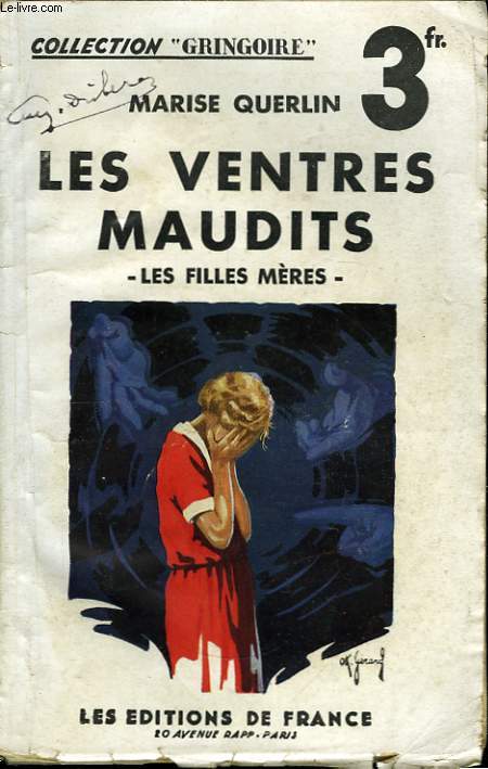 Les ventres maudits. Les filles mres.
