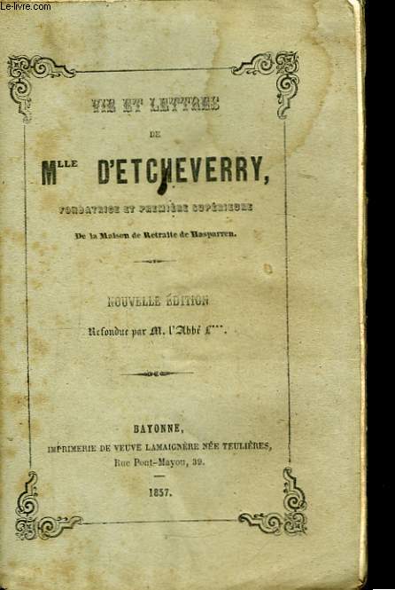 Vie et Lettres de Mlle d'Etcheverry.