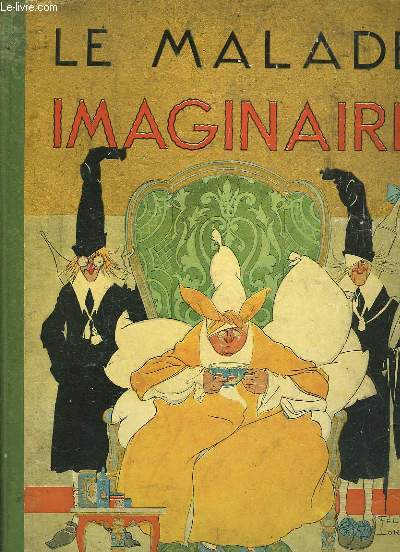 Le Malade Imaginaire.