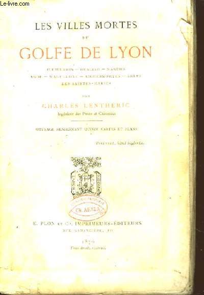 Les Villes Mortes du Golfe de Lyon.