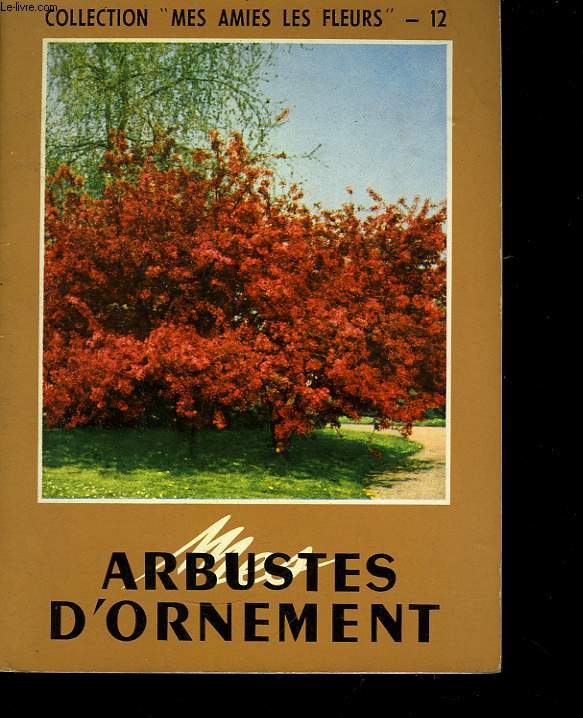Arbustes d'Ornement.