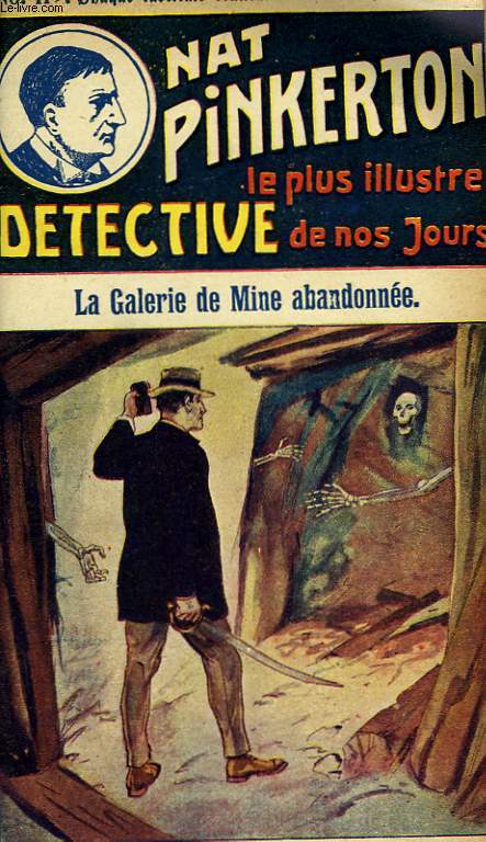 Nat Pinkerton N119 : La Galeir de Mine abandonne