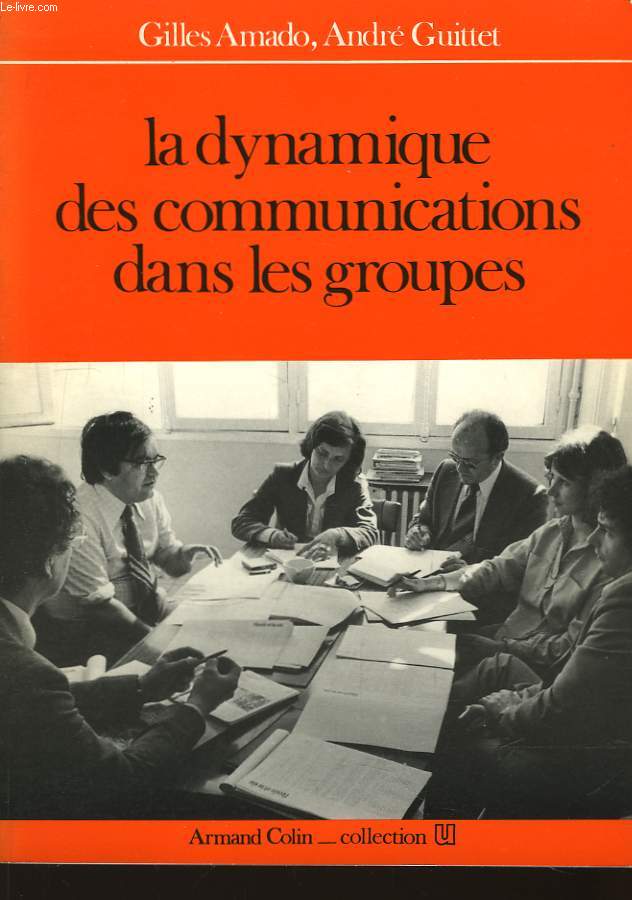 La dynamique des communications dans les groupes.