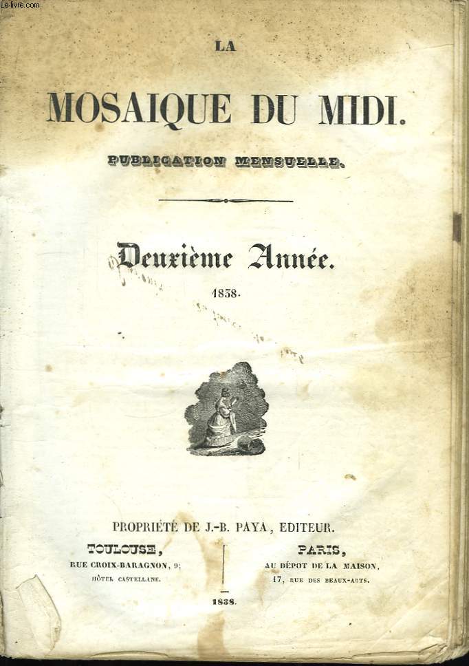 La Mosaique du Midi. 2me anne. 2me partie : 1838, d'avril  dcembre.