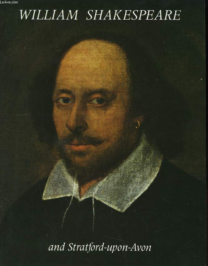 William Shakespeare and Stratford-upon-Avon