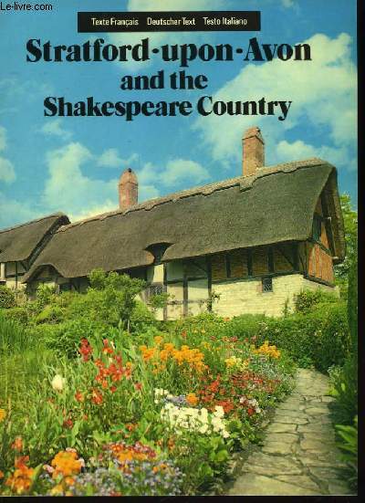 Stratford-upon-Avon and the Shakespeare Country.