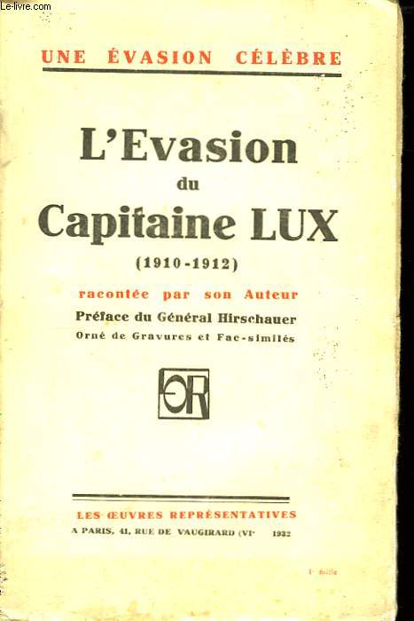 L'Evasion du Capitaine Lux. (1910 - 1912).