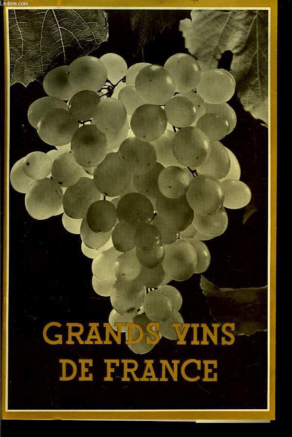 Grands Vins de France.