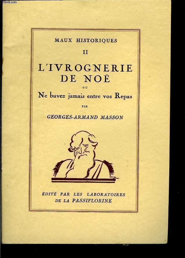 L'Ivrognerie de No, ou Ne buvez jamais entre vos Repas.