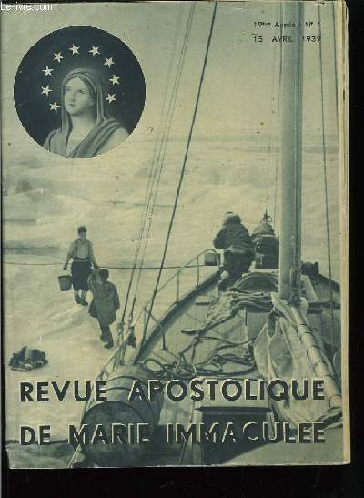 Revue Apostolique de Marie-Immacule N4, 19me anne.