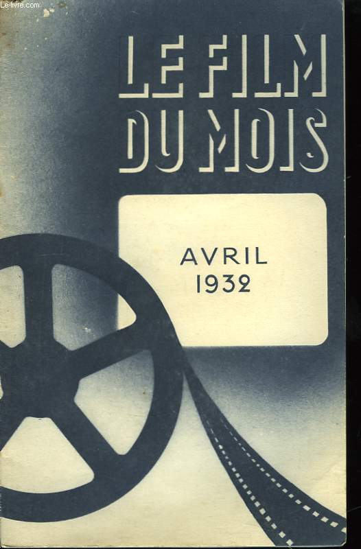 Le Film du Mois. Avril 1932 : Le Marchand d'Allumettes